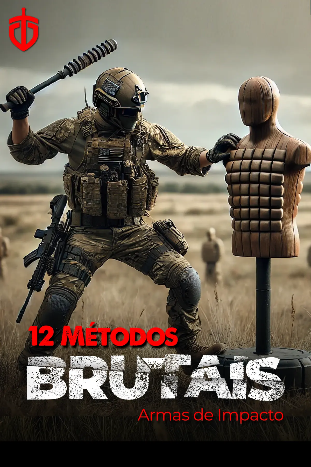 12 Métodos Brutais – Armas de Impacto